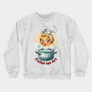 Italian Spa Day Crewneck Sweatshirt